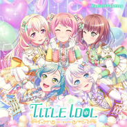 ブシロード、『バンドリ!』Pastel*Palettesの1stアルバム「TITLE IDOL」がBillboard Japan Hot Albumsチャート5位を獲得!