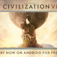 Aspyr Media、『Civilization VI』Android版を配信開始!