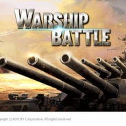 JOYCITY、3D戦艦アクションゲーム『ウォーシップ・バトル』でグローバル展開拡大及びイベント情報を発表