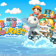 バンナム、『ONE PIECE ボン!ボン!ジャーニー!!』でいち早くゲームが体験できる「おためし版」プレイヤー(Android端末)の一般募集を開始!