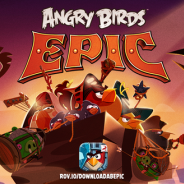 ROVIO、“アングリーバード”の新作アクションRPG『Angry Birds Epic』を世界同時リリース。ヒーローたちをより強く格好よくアップグレード
