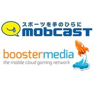 モブキャスト、オランダBOOSTERMEDIAと提携…世界25カ国で「モバサカ」を共同展開