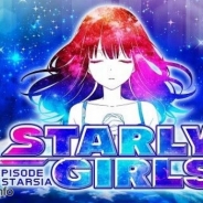 角川ゲームス、『STARLY GIRLS -Episode Starsia-』事前登録者数1万人を突破 登録者全員プレゼントの実施が決定