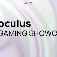 Oculus、「Oculus Gaming Showcase」を4月22日午前7時より開催! 最新情報とサプライズを予告