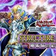 KONAMI、『遊戯王 デュエルリンクス』に初のストラクチャーデッキ「魔術師の結束」と「竜の咆哮」の2種類が登場!