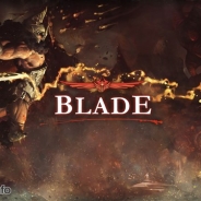 GameBank、韓国の大ヒットスマホ向けアクションRPG『BLADE』の日本独占配信を決定! 日本国内版のみ先行する新システム実装も!?