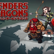 Glu Games、Android版『ディフェンダー&ドラゴンズ』を本日配信開始...iOS版は全世界合計100万DL突破!!