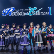 ブシロードミュージック、「Rausch und/and Craziness II」を横浜アリーナで開催 RAISE A SUILEN Zeppツアーも開催決定