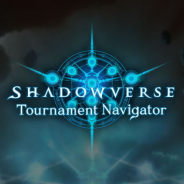 Cygames、『Shadowverse Tournament Navigator』をリリース…大会エントリーから対戦結果の報告までワンストップでできるアプリ