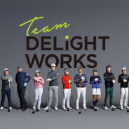 ディライトワークス、プロゴルファーチーム「Team DELiGHTWORKS」本格始動! アンバサダーに『ラストアイドル』を起用!
