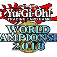 KONAMI、「遊☆戯☆王」シリーズの世界No.1を決めるe-Sports世界選手権「Yu-Gi-Oh! WORLD CHAMPIONSHIP 2018」を開催決定!
