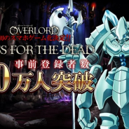 Exys、「オーバーロード」原作のスマホゲーム『MASS FOR THE DEAD』の事前登録者数が20万人を突破! 混沌石300個のプレゼントが確定