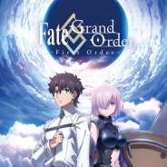 アニプレックス、アニメ「Fate/Grand Order -First Order-」BD&DVDを本日より発売開始 完全生産限定版にはオリジナルサントラなどの特典も