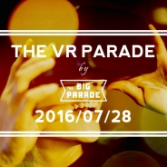 ParadeAll、「THE VR PARADE」を渋谷で開催 エンタテインメント x VRをテーマにしたカンファレンス