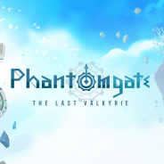 Netmarble、新作アドベンチャーRPG『Phantomgate : The Last Valkyrie』を世界155カ国にて正式リリース開始!