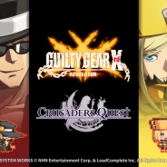 NHNエンターテインメント、『クルセイダークエスト』が「GUILTY GEAR Xrd -REVELATOR-」とのコラボ第2弾を実施