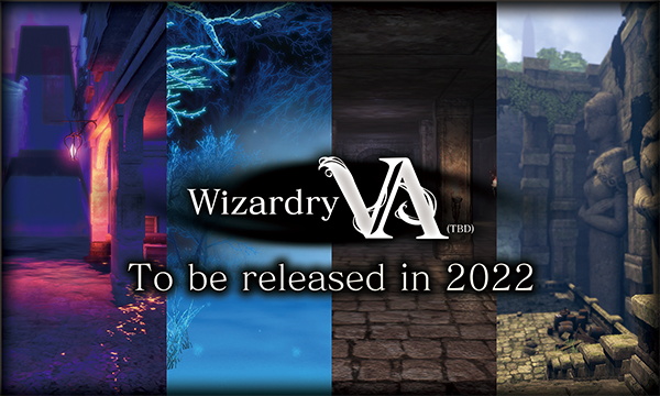 ドリコム、ウィザードリィ最新作『Wizardry VA(仮)』を2022年リリース決定！　新しいPV公開、公式Twitterも開設！